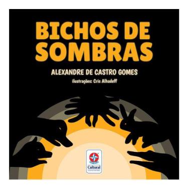 Imagem de Livro - Bichos de Sombras - Descubra, Crie e Brinque com Sombras