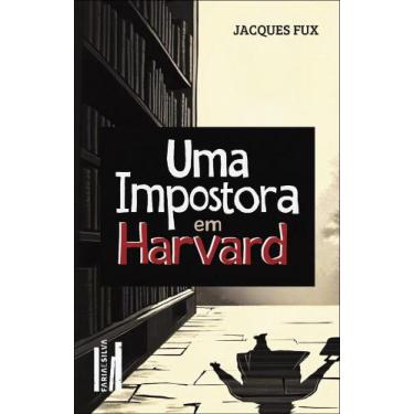Imagem de Uma Impostora Em Harvard - FARIA E SILVA EDITORA, 3