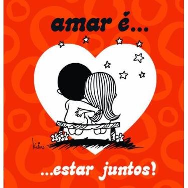 Imagem de Livro - Amar é... Estar juntos!