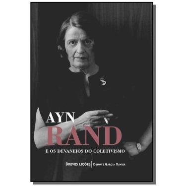 Imagem de Ayn Rand E Os Dev. Do Coletivismo: Breves Licoes