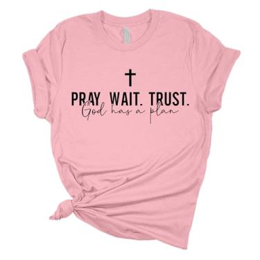 Imagem de Camiseta feminina cristã Pray Wait Trust God Has A Plan, camiseta de manga curta, Rosa claro, 6G