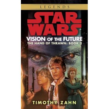 Imagem de Vision of the Future: The Hand of Thrawn: Book 2