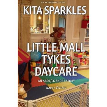 Imagem de Little Mall Tykes Daycare (Nappy Version): An LG/Coming of age Nappy story