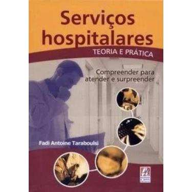 Imagem de Servicos Hospitalares, Teoria e Pratica: Compreender para Atender, 3