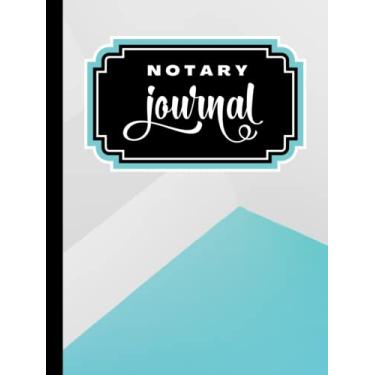 Imagem de Hardcover Notary Journal: 8.5x11 Large Notarial Logbook/With 200 Numbered Pages - Two Record Logs Per Page / 400 Records/Ledger Book Gift For Signing Agents/Teal Blue Light Gray Geometric Art