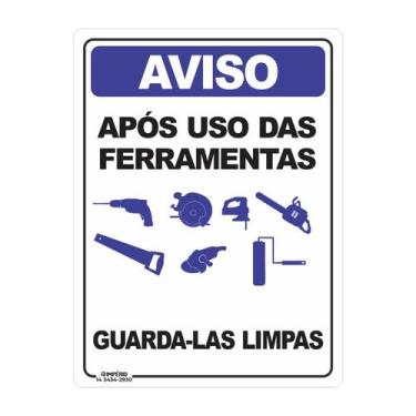 Imagem de Placa de Sinalização Aviso Após uso das Ferramentas Guarda-las Limpas 