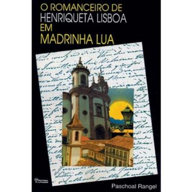 Imagem de O romanceiro de henriqueta lisboa em madrinha lua - Editora O Lutador