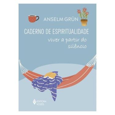 Imagem de Caderno De Espiritualidade - Viver A Partir Do Silêncio