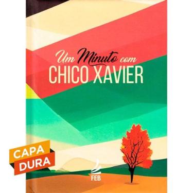 Imagem de Um minuto com Chico Xavier - Capa Dura - FEB