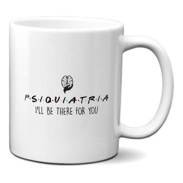 Imagem de Caneca Psiquiatria Friends Presente Criativo Frase Psico