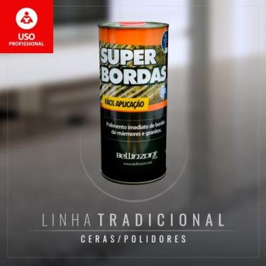 Imagem de Superbordas Bellinzoni Incolor p/ marmores , granitos e pedras em gera