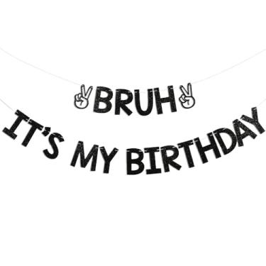 Imagem de Bruh Faixa It's My Birthday - Decoração de aniversário de menino adolescente 12º 13º 14º 15º aniversário suprimentos para festa de aniversário preto glitter