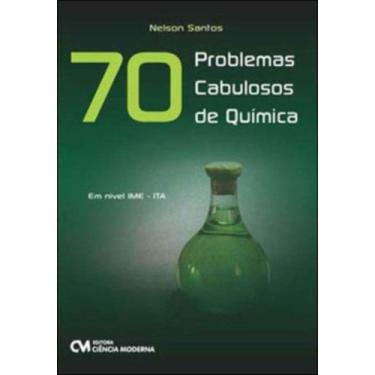 Imagem de 70 problemas cabulosos de quimica em nivel ime - i - CIENCIA MODERNA, 