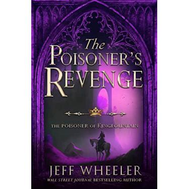 Imagem de The Poisoner’s Revenge: A Kingfountain Prequel (The Poisoner of Kingfountain Book 5) (English Edition)
