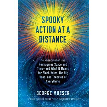 Imagem de Spooky Action at a Distance: The Phenomenon That Reimagines Space and Time--And What It Means for Black Holes, the Big Bang, and Theories of Everything