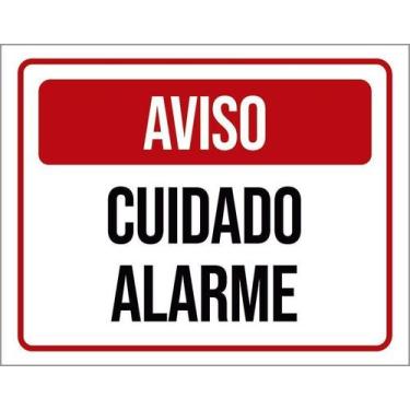 Imagem de Placa Sinalização Identificação Aviso Cuidado Alarme 27X35 - Sinalizo