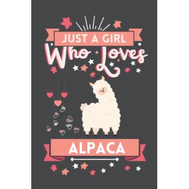 Imagem de Just A Girl Who Loves Alpaca: Cute And Nice Composition Notebook For Alpaca Lovers, Notebook To Write Notes For Girl, Kids, Women And Children etc Day, Birthday And Halloween Day etc.