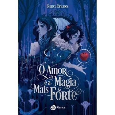 Imagem de Livro - O amor é a magia mais forte