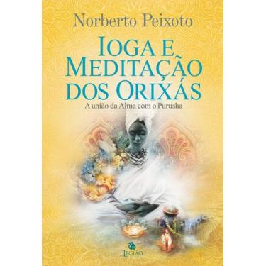 Imagem de Livro - Ioga e meditação dos Orixás