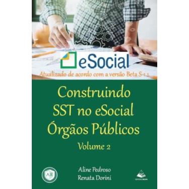 Imagem de Construindo Sst No Esocial Órgãos Públicos: Volume 2 - Nelpa