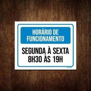 Imagem de Placa Horário Funcionamento ul Segunda Sexta 18X23 - Sinalizo