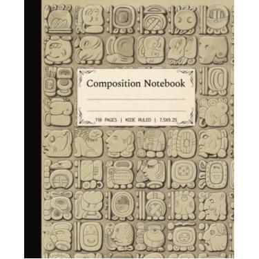 Imagem de Mayan Hieroglyphic Writing Notebook: 7.5X9.25 Wide Ruled Composition Notebook for Office and School - Mexico Palenque Maya Civilization History Glyphs