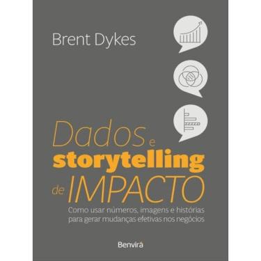 Imagem de Dados E Storytelling De Impacto (Effective Data Storytelling) - 1ª Edição 2023
