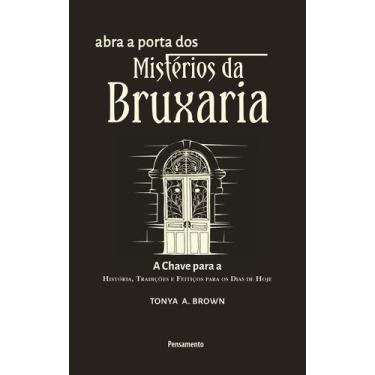 Imagem de Livro - Abra a Porta dos Mistérios da Bruxaria