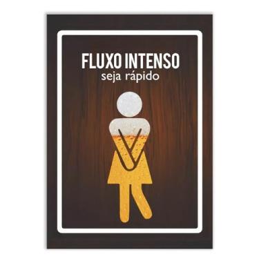 Imagem de Placa Decorativa A2 Engraçado Banheiro Cerveja Fluxo Intenso Feminino Poster