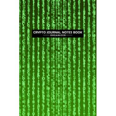 Imagem de Crypto Journal Notes Book: Crypto Ledger | A Tracker and Organizer for your Crypto Buy, Sell, and Trades - Organizer - Green Cover Design