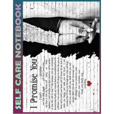 Imagem de Self Care Notebook: Love - I Promise You My Self-Care, Nutrition, Fitness, Goal Planner for Productivity, Time Management and Focus - Task Organizer a Happier, Healthier & More Grateful Mindset