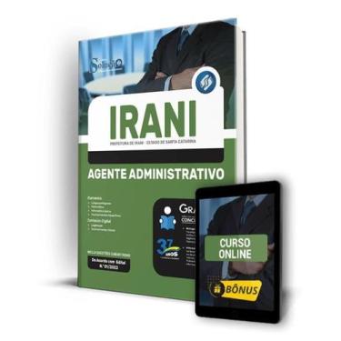 Imagem de Apostila Prefeitura de Irani - SC - Agente Administrativo - Editora So