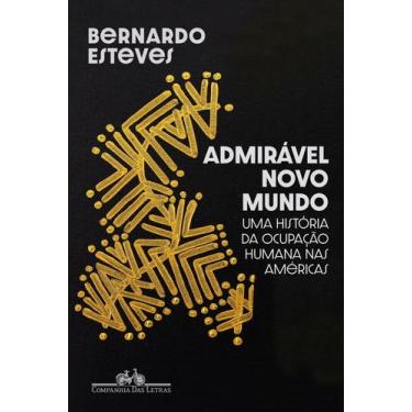 Imagem de Admirável Novo Mundo - Uma História da Ocupação Humana Nas Américas - 