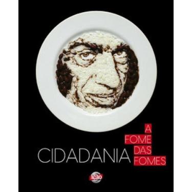 Imagem de Cidadania - A Fome Das Fomes
