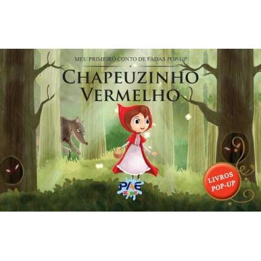 Imagem de Chapeuzinho vermelho - meu primeiro conto de fadas pop-up - Pae kids, 