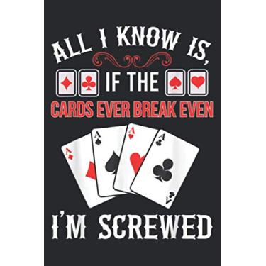 Imagem de Funny Poker If The Cards Ever Break Even Gambler Gift: Daily Planner - Undated Daily Planner for Staying on Track