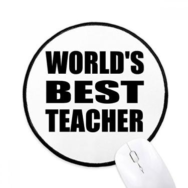 Imagem de DIYthinker World's Best Teacher Student Quote Mouse Pad Desktop Office Tapete redondo para computador