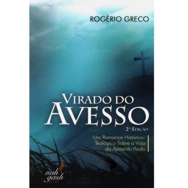 Imagem de Livro - Virado do Avesso - Rogério Greco