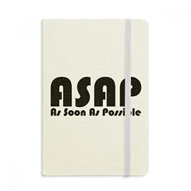 Imagem de Diário clássico com a frase As Soon As Possible Notebook oficial de tecido rígido