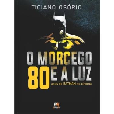 Imagem de O Morcego E A Luz - 80 Anos De Batman No Cinema