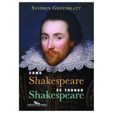 Imagem de Livro Como Shakespeare Se Tornou Shakespeare (Stephen Greenblatt) - Co