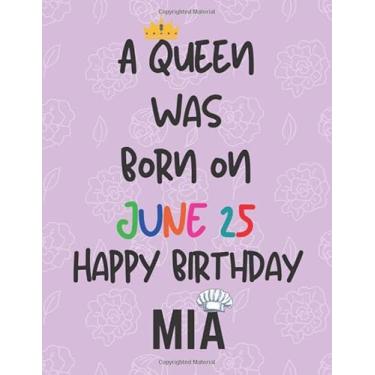 Imagem de A queen was born on june 25 happy birthday MIA: 8.5 “ x 11 “ Blank Recipe Book to Write In: Collect the Recipes You Love in Your Own Custom Cookbook, (100-Recipe Journal and Organizer) Birthday gift