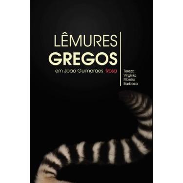 Imagem de Livro - Lêmures gregos em João Guimarães Rosa