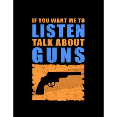 Imagem de Journal: Gun Rights Gun Talk About Guns Gun Owner Gift 1: Design Notebook/Journal 8.5"x11"