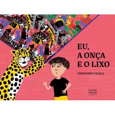 Imagem de Livro - Eu, a onça e o lixo