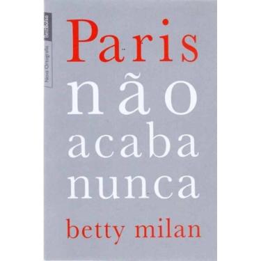 Imagem de Paris Não Acaba Nunca