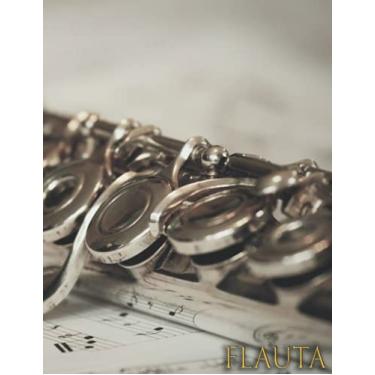 Imagem de FLAUTA: Caderno de música para flauta - flauta transversal - Livro de partituras - Papel manuscrito - 17 pautas por página - 111 páginas - Formato grande (Portuguese Edition)