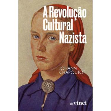Imagem de A Revolução Cultural Nazista - Nova Livraria Leonardo Da Vinci