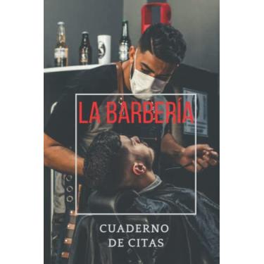 Imagem de la barberia cuaderno de citas: Cuaderno de Notas, Libreta de Apuntes, Agenda o Diario Personal, REGALO DE CUMPLEAÑOS
