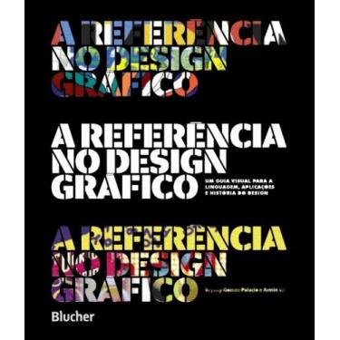 Imagem de Referência Do Design Gráfico, A - Blucher